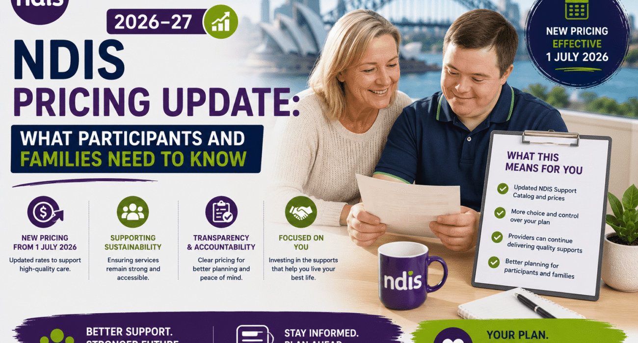NDIS 2026–27 Pricing Update: What Participants and Families Need to Know