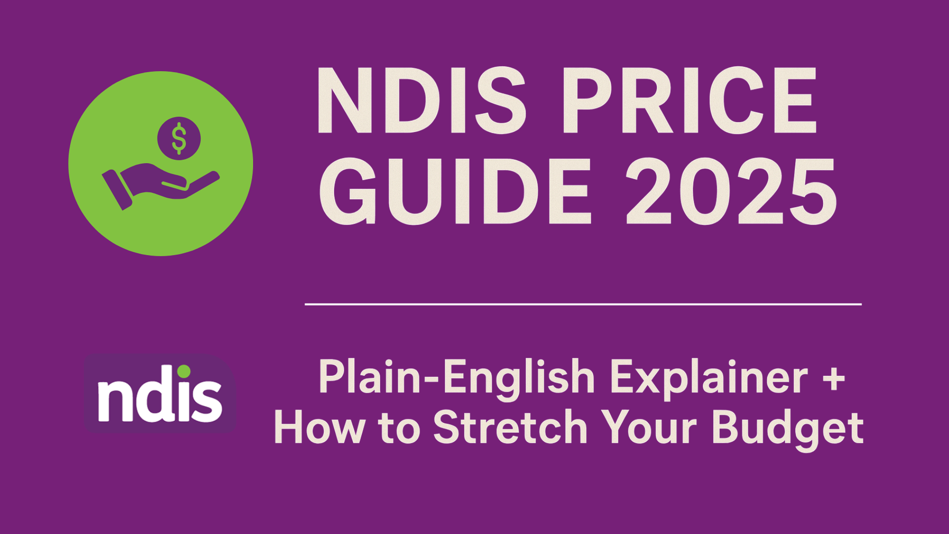 NDIS Price Guide 2025 | Sydney (Plain-English)