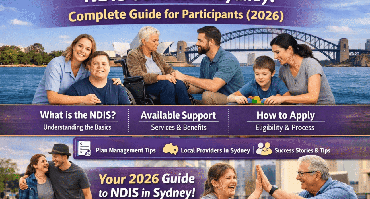 NDIS Services in Sydney: Complete Guide for Participants (2026)