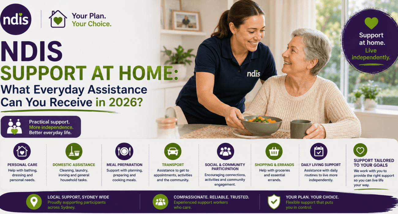 NDIS Support at Home: What Everyday Assistance Can You Receive in 2026?