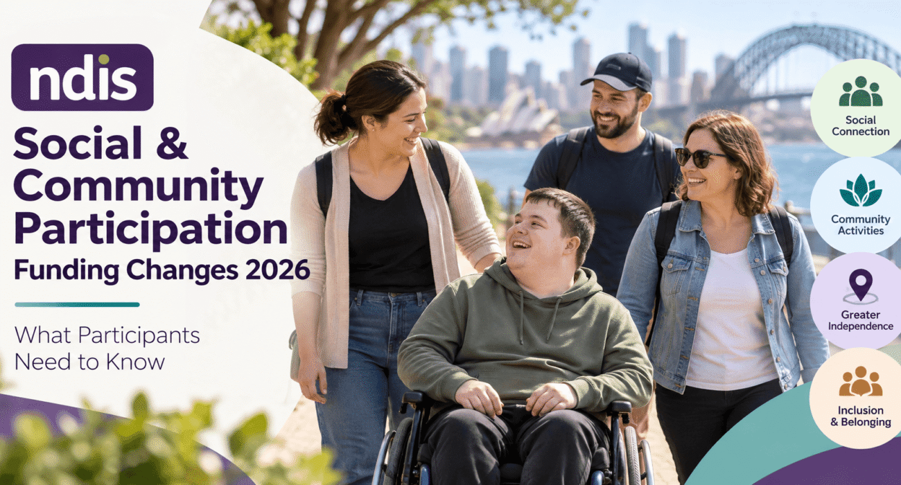 NDIS social and community participation funding changes from October 2026 explained